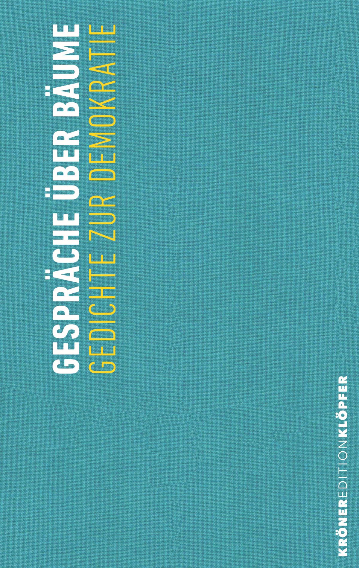 Gespräche über Bäume. Poesie für Freiheit