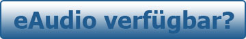 Button_eAudio_verfuegbar.jpg Button_eAudio_verfuegbar.jpg