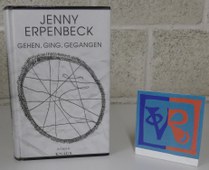 Jenny Erpenbeck: Gehen, Ging, Gegangen